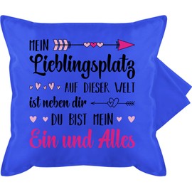 Shirtracer Kissenbezug - Pärchen - Kissen - Mein Lieblingsplatz auf Dieser Welt ist neben dir I Paar Geschenke Liebe mit Sprüchen I Freundin Valentin Geschenk Liebe - 50 x 50 cm - Blau