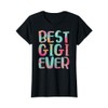Best Gigi Ever Shirt Funny Women Mothers Day T-Shirt