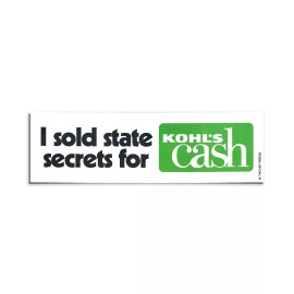 Two Bit Press I sold STATE SECRETS Bumper Sticker - Funny Gen Z Meme Vintage Style Vinyl 90s