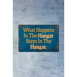 KENSILO Letreros de metal para decoración de pared con texto en inglés "What Happens in the Hangar Stay in the Hangar", habitación vintage, 8 x 12 pulgadas