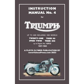 TRIUMPH 1957-1963 UNIT-CONSTRUCTION 350cc & 500cc TWINS - FACTORY MANUAL No.4 UP TO ENGINE No.H29733