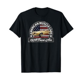 VINTAGE 1978 TRANS AM, CLASSIC AMERICAN MUSCLE CARS, 1970s T-Shirt