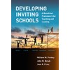 Developing Inviting Schools: A Beneficial Framework for Teaching and Leading