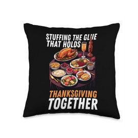 Happy Thanksgiving Thankful Family Holiday Stuffing The Glue That Holds Thanksgiving Together Turkey Throw Pillow, 16x16, Multicolor