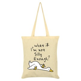 Grindstore Silly Goose What If I'm Not Silly Enough Cream Tote Bag