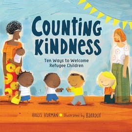 Counting Kindness: Ten Ways to Welcome Refugee Children