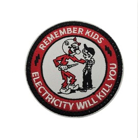 Remember Kids Electricity Will Kill You Patches Velcro Embroidery Velcro for Tactical Military Clothing Backpack Baseball Cap Uniform Vest Dog Harness
