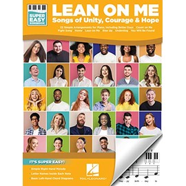 Lean on Me: Super Easy Piano songbook featuring songs of unity, courage, and hope