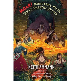 MOAR! Monsters Know What They're Doing (3) (The Monsters Know What Theyâre Doing)