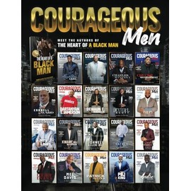 Courageous Men Magazine: The Heart of a Black Man Special Edition