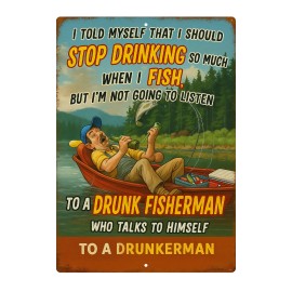 Drunk Fisherman Vintage Rustic Looking fishing Camping Country  Tin Sign
