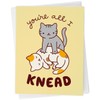 Cat Love Card "All I Knead"