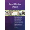 Bass Diffusion Model A Complete Guide - 2020 Edition