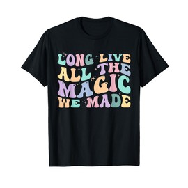 Long Live All The Magic We Made Retro Vintage T-Shirt