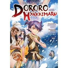 The Legend of Dororo and Hyakkimaru Vol. 7