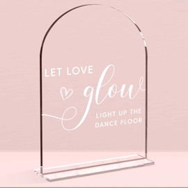 Wedding Signs,Let Love Glow Sign,5 x 7 Inch Arch Acrylic Sign, Wedding Sign for Ceremony and Reception, Wedding Supplies, Wedding Decoration (White)