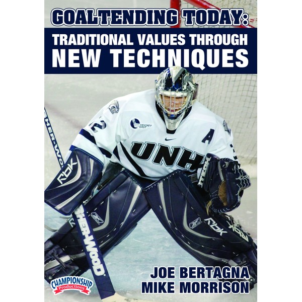 Championship Productions Joe Bertagna-Goaltending Today: Traditional Values Through New Techniques DVD