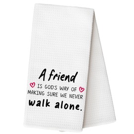 YLZlhb Best Friend Kitchen Towels, for Best Friend Brother Sister Bestie, A Friend is God's Way of Making Sure We Never Walk Alone Tea Towels Kitchen Hand Towels 16x24 Inch
