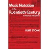 Music Notation in the Twentieth Century: A Practical Guidebook
