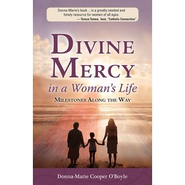 Divine Mercy in a Woman's Life: Milestones Along the Way