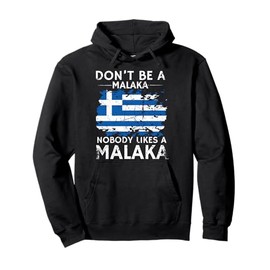 Funny Greek Don't Be a Malaka Pullover Hoodie