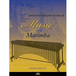 Johann Sebastian Bach - Music for Marimba