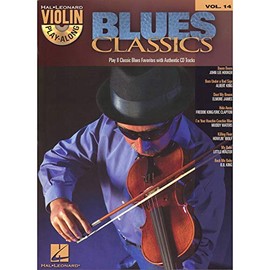 Violin Play-Along Volume 14: Blues Classics (Hal Leonard Violin Play Along)