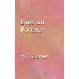 Eyes On Forever
