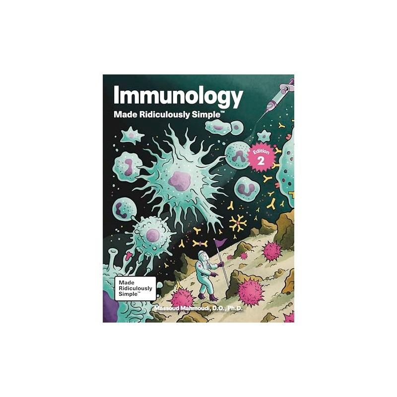 Immunology Made Ridiculously Simple: Color Edition