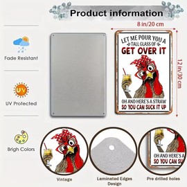 Smilelife Funny Chicken Let Me Pour You A Tall Glass of Get Over It Tin Sign for Home Farm Chicken Coop Farmhouse Kicthen Garden Decor 8 X 12 Inch (3188)
