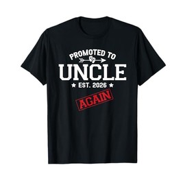 Promoted To Uncle Again 2026 Pregnancy Announcement Uncle T-Shirt