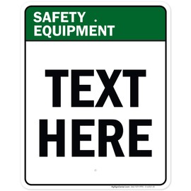 Custom Safety Equipment Sign, ANSI Sign, Osha Compliant, 24x30 Inches, Rust Free .063 Aluminum, Fade Resistant, Made in USA by My Sign Center