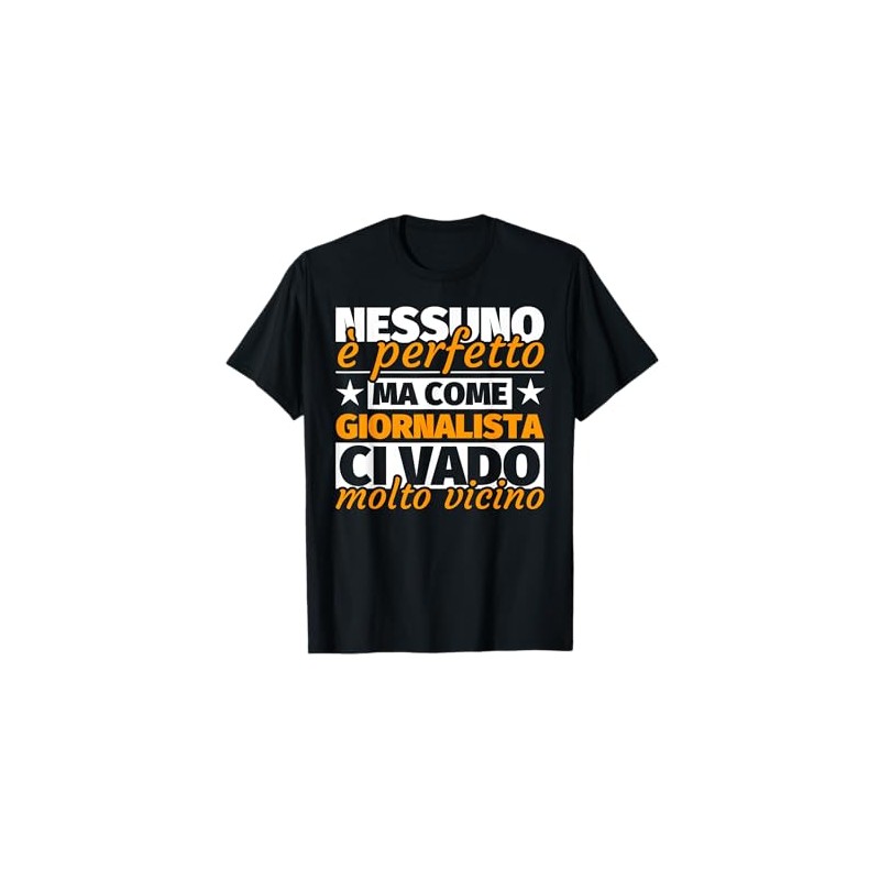giornalista regalo divertente - nessuno è perfetto ma come g