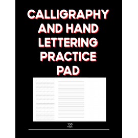 calligraphy and handlettering practice pad: Calligraphy Slant Angle Lined Guide, Alphabet Practice & Dot Grid Paper Sheets, 8.5"x 11" Size With 150 Pages.