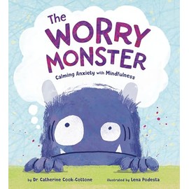 The Worry Monster: Calming Anxiety with Mindfulness