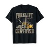 Retro Style Funny Forklift Operator Forklift Certified T-Shirt