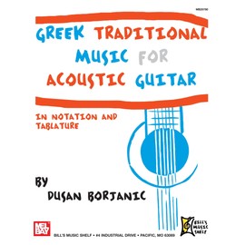 Greek Traditional Music for Acoustic Guitar: In Notation and Tablature