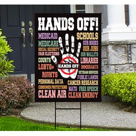 Hands Off Protest Yard Sign - Resist Hate Lawn Sign, Anti-Trump Sign, Resist Racism, Resist Fascism Yard Sign with Metal H-Stake, VP16403 (Multicolor, 18" x 12", Double Sided)