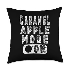 Caramel Apple Mode On - Caramel Apple Lover Throw Pillow