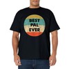 Pal Best Pal Ever T-Shirt - Unisex-Adults, Black, Small