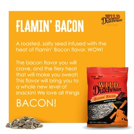Wild Dutchman | Roasted Sunflower Seeds | Mouth Friendly Recipe for All Day Snacking | Flamin Bacon 5.5 oz (Pack of 12)