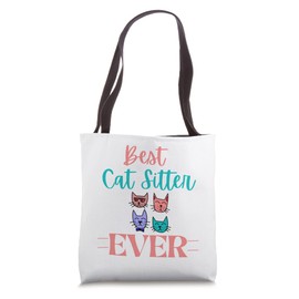Funny Best Cat Sitter Ever Kitten Pet Sitting Thank You Tote Bag
