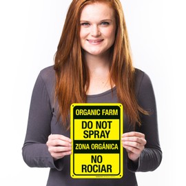 Organic Farm Do Not Spray Bilingual Sign, 10x7 Inches, 55 mil Thick HDPS (high Density polystyrene), Made in USA