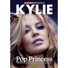 Classic Pop Presents Kylie Pop Princess: / Kylie Minogue, Kylie