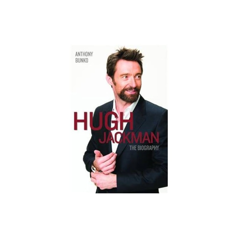 Hugh Jackman: The Biography