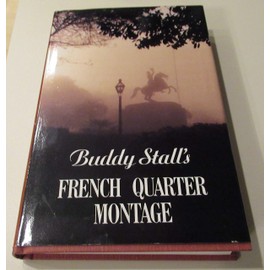 Buddy Stall's French Quarter Montage