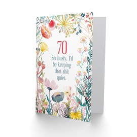 Artery8 Greeting Card 70 Years Old Keep Quiet Funny Floral Joke Rude For Her Woman Birthday Card