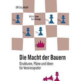 Die Macht der Bauern: Strukturen, Pläne und Ideen für Vereinsspieler