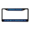 Sign Destination Metal License Plate Frame Doberman Pinscher is My