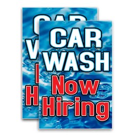 Car Wash Now Hiring (24" X 36") Vinyl Decal Only (Pack of 2) |Sign|Sticker|Poster